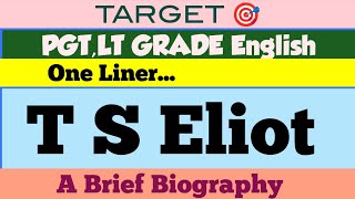 Oneliner On TS Eliot  A brief biography  His life and works  English literature  up PGT Lt grade [upl. by Ymerej]