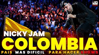 NICKY JAM “COLOMBIA” PAÍS MÁS DIFÍCIL PARA HACER SHOWS🔥🔥 [upl. by Adnalay]