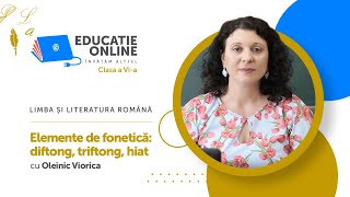 Limba și literatura română clasa a VIa Elemente de fonetică diftong triftong hiat [upl. by Wardlaw]