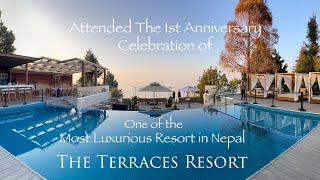 THE TERRACES  Attended the 1st Anniversary Celebration  One of The Most Luxurious Resort in NEPAL [upl. by Berkie828]