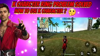 k character ring not showing  How to use k character  K character ka ring kyu nahi dikhta [upl. by Assira]