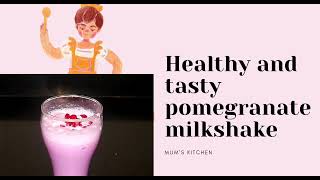 Healthy and tasty pomegranate milkshake [upl. by Novhaj333]