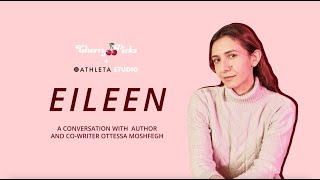 EILEEN Ottessa Moshfegh  CherryPicks x Athleta Sundance2023 Studio [upl. by Atsugua]