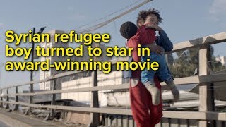 Syrian refugee boy turned to star in awardwinning movie [upl. by Beach818]