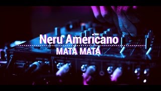 Nero Americano  Mata Mata Original [upl. by Willetta]