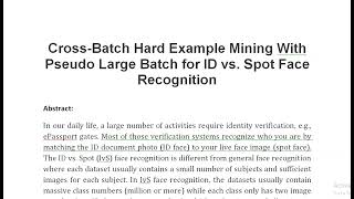 Cross Batch Hard Example Mining With Pseudo Large Batch for ID vs Spot Face Recognition [upl. by Lahsram]