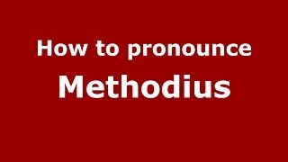 How to Pronounce Methodius  PronounceNamescom [upl. by Wendelin]