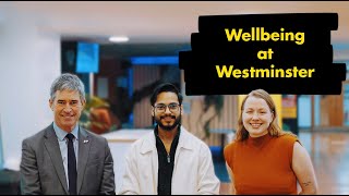 Wellbeing at Westminster [upl. by Sueddaht]