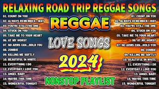 REGGAE MIX 2024  OLDIES BUT GOODIES REGGAE SONGS  RELAXING ROAD TRIP LOVE SONGS 2024 [upl. by Brahear783]