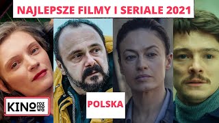 TOP🏅 NAJLEPSZE FILMY I SERIALE 2021 ROKU  🇵🇱 POLSKA wg KINOrozmowy [upl. by Eetsim719]