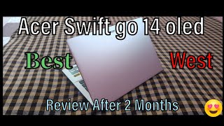 🔥 Acer Swift Go 14 OLED 2Months Real Experience  Best Lightweight Laptop Review 2024 [upl. by Donalt507]