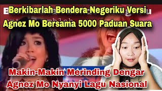 FULL MERINDING AGNEZ MO NYANYI BERKIBARLAH BENDERA NEGERIKU BERSAMA 5000 PADUAN‼️MALAYSIAN REACT [upl. by Mathia]