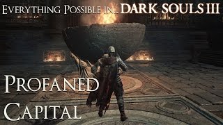 Dark Souls 3 Walkthrough  Everything possible in Profaned Capital [upl. by Noynek128]