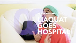 Ramaventures  EP 2  LIAQUAT GOES HOSPITAL [upl. by Wohlert]