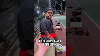 POV Seu amiguinho é estressado [upl. by Aivatnuhs]