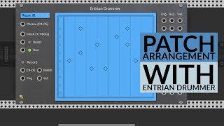 Making Patch Arrangement with Entrian Drummer Sequencer [upl. by Elma720]