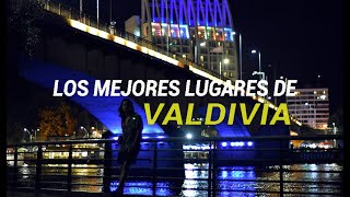 Valdivia ¿Qué hacer y qué visitar Turismo Región de los Ríos Chile [upl. by Hairam]