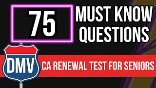 California DMV Renewal Test for Seniors 2024 75 Must Know Questions [upl. by Thompson]