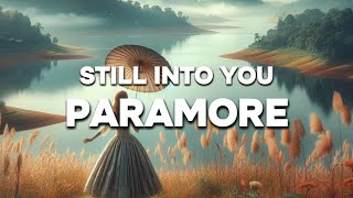 Paramore  Still Into You  Lyrics [upl. by Airasor]