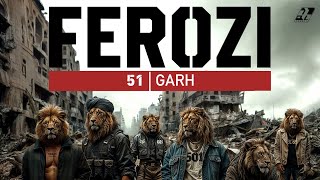 51 Garh  Official Music Video  FEROZI [upl. by Stephania]