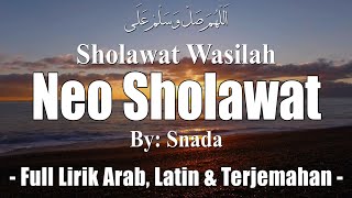 Neo Sholawat 7 Bahasa Sholawat Wasilah  By Snada  Full Lirik [upl. by Eehsar]