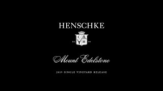 HENSCHKE SINGLE VINEYARD RELEASE  2019 MOUNT EDELSTONE SHIRAZ [upl. by Gereld]