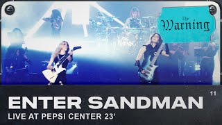 The Warning  Enter Sandman Live from Pepsi Center CDMX [upl. by Sillyhp215]