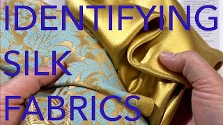 Learning About Fabrics 3 Identifying Silk Fabrics [upl. by Ahseiyt473]