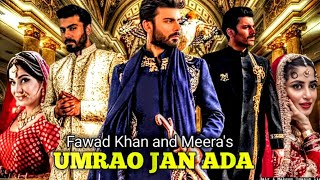 UMRAO JAN ADA Episode 01Fawad KhanSajal Aly Meera [upl. by Osterhus]