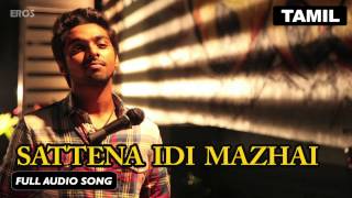 Sattena Idi Mazhai  Full Audio Song  Darling [upl. by Eolcin130]