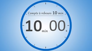 Compte à rebours 10 minutes ⏱️  Timer 10 min [upl. by Nisa]