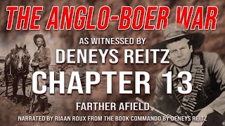 The Anglo Boer War as witnessed by Deneys Reitz  Chapter 13 [upl. by Krug]