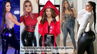 Top latex amp leather leggings pants for plus size curvy girls new latex leather leggings curvy [upl. by Korrie]