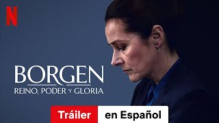 Borgen Reino poder y gloria Temporada 1  Tráiler en Español  Netflix [upl. by Aihsemat]