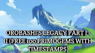 Orobashis Legacy Part I  II  Bug Fixed  Genshin Impact [upl. by Mcclelland]