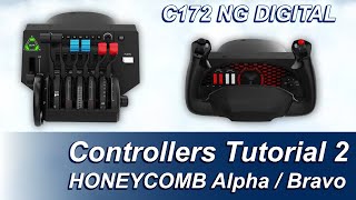 C172 NG DIGITAL Controllers Tutorial 2  Honeycomb Alpha and Bravo [upl. by Llenrap]