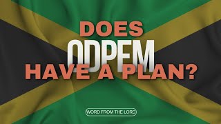 Does ODPEM Have A Plan  Word From The Lord [upl. by Cailly]