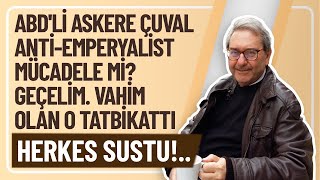 ABDLİ ASKERE ÇUVAL ANTİEMPERYALİST MÜCADELE Mİ GEÇELİM VAHİM OLAN O TATBİKATTI HERKES SUSTU [upl. by Marozik]