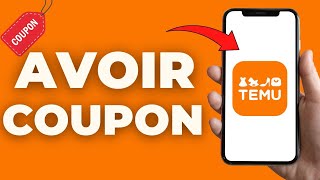 Comment Avoir Des Coupons Sur Temu  FACILE [upl. by Zina]