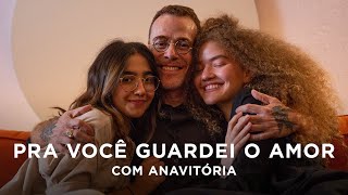 Nando Reis e Anavitória Juntos  Pra Você Guardei o Amor Radio Edit [upl. by Crispas882]