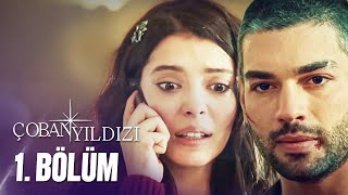 Çoban Yıldızı  1Bölüm Tek Parça Full HD [upl. by Yevol156]