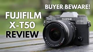 Fujifilm XT50  BUYER BEWARE [upl. by Aehtna]