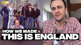 How we made This Is England with Joe Gilgun  Brassic Preacher Misfits [upl. by Ariad]