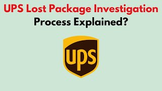 UPS Lost Package Investigation Process Explained [upl. by Ylrehs]