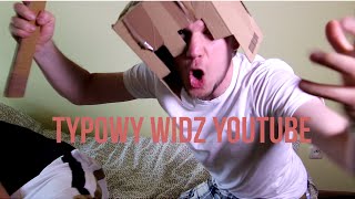 TYPOWY WIDZ YOUTUBE [upl. by O'Connell]