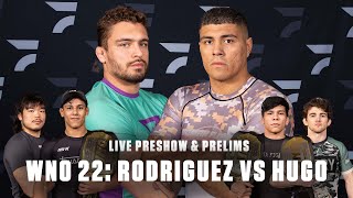 WNO 22 Nick Rodriguez vs Victor Hugo Preshow  Prelims [upl. by Ellezig512]