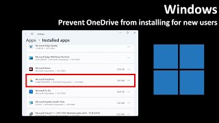 Windows Prevent OneDrive from installing for new users [upl. by Cnahc]