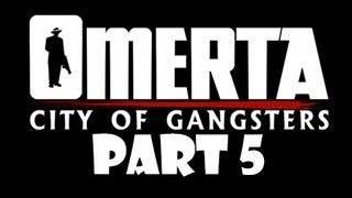 Omerta City of Gangsters  Part 5  Gardner Basin [upl. by Uchida351]