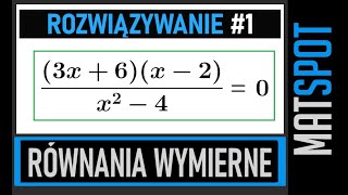 Równania wymierne  część 1 [upl. by Oravla]