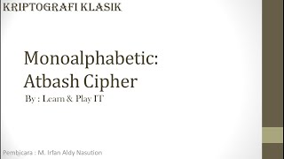 2  Atbash Cipher  Monoalphabetic  Kriptografi Klasik [upl. by Ahsilrac]